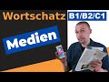 Wortschatz Medien - wichtige Wörter zu diesem immer aktuellen Thema - B1/B2/C1