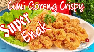 Krispi ! Kualitas Restaurant ! Resep Cumi Goreng Tepung [ Tips Cumi Empuk ]