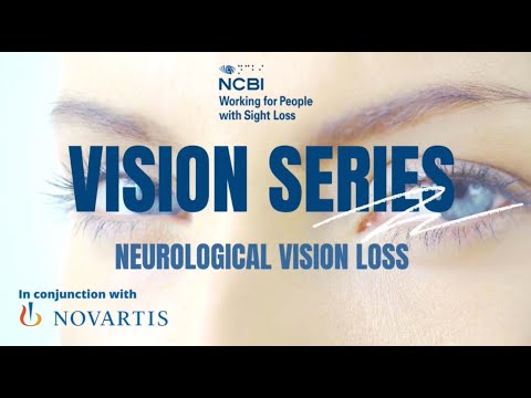 Vision Series, Ep 3. Neurological Vision Loss.