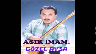 Aşık İmami - Gözel Ayşa (Deka Müzik) Resimi