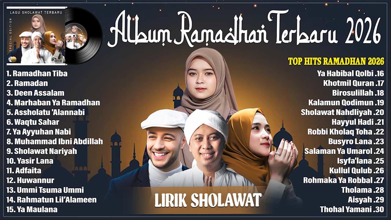 LAGU RAMADHAN TERBARU 2026 | MAHER ZAIN, OPICK, RISA SOLIHAH & NISSA SABYAN FULL ALBUM TERBAIK 2026