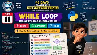 while loop, continue,break,pass and logic building for programming