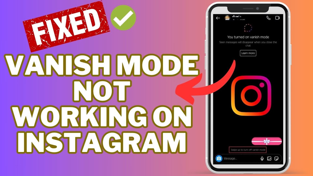 Ig Vanish Mode Not Working: Troubleshoot and Fix Guide