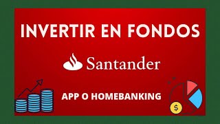 INVERTIR en FONDOS COMUNES desde el HOMEBANKING del banco SANTANDER RIO [( SUPERFONDOS )]