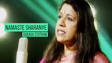 Kavita Krishnamurti | Durga Stotram - Namaste Sharanye