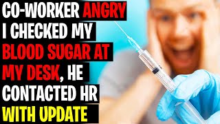 Co-worker Reported Me To HR For Checking My Blood Sugar Due To His Blood Phobia UPDATE r/AITA