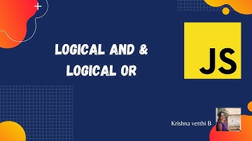 Learn Javascript in 60 minutes - What is Logical AND and Logical OR?