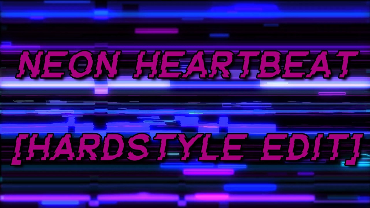 Neon Heartbeat ⚡️🎧 [Hardstyle Edit]