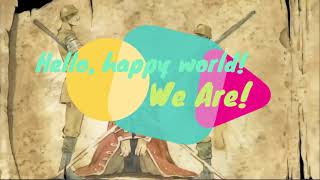 Hello, Happy World! - We Are! [game version 60 FPS]