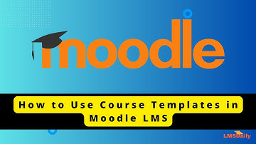 How to use Course Templates in Moodle LMS #moodle #elearning #education