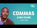 AYRA STARR - COMMAS (LYRICS VIDEO)