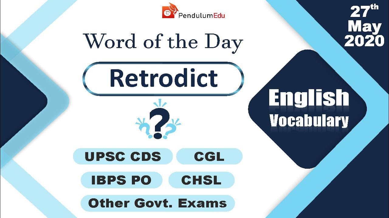 Meaning of Retrodict | Synonyms of Retrodict | Antonyms of Retrodict | Vocabulary for Exams