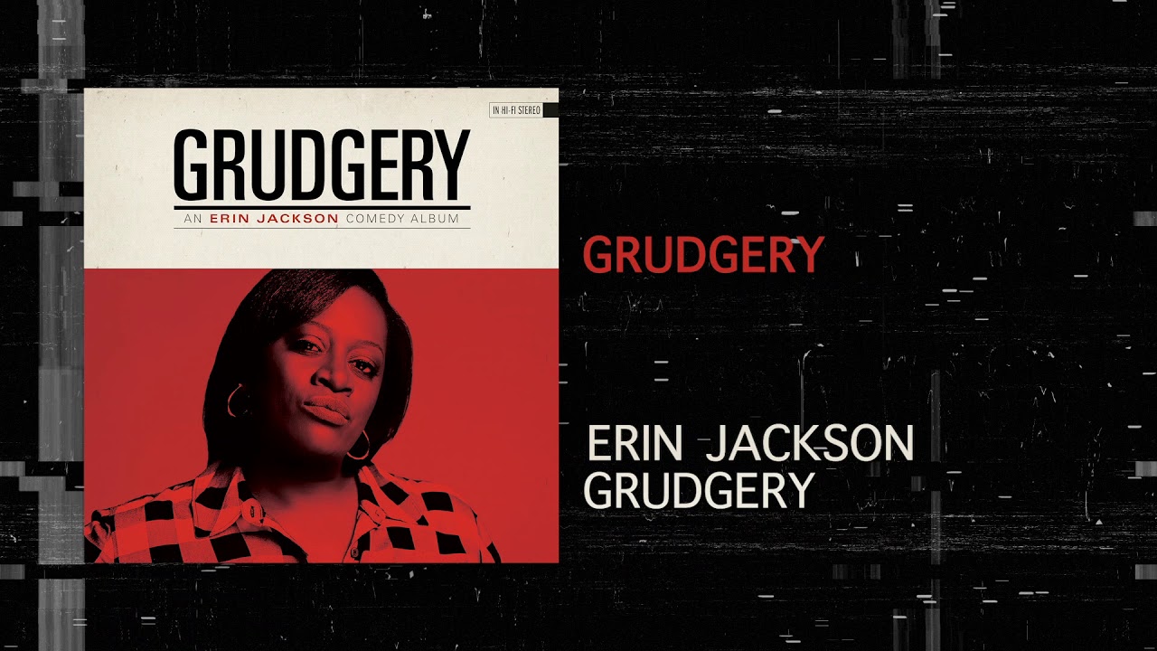 Grudgery | Grudgery | Erin Jackson - YouTube