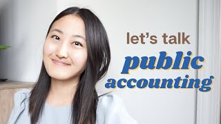 10 Things to know before working in Public Accounting l What is it like to work in Public Accounting