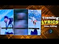 Trending Lyrics Editing | New Alight Motion Editing | Viral Status Editing 2025 | Sanjit Edit 