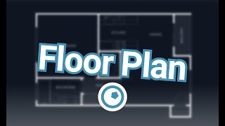 Floor Plan Tutorial