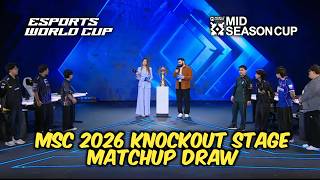 MSC EWC 2026 KNOCKOUT STAGE MATCHUP DRAW ..🤯