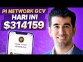 PINETWORK TERBARU~GCV $314159 AKAN MENGUBAH NASIB PIONER