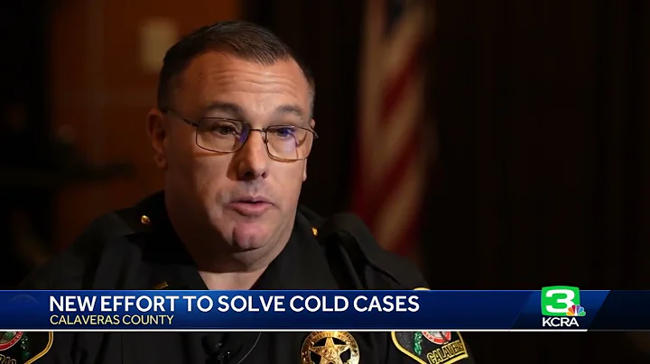 Calaveras County Sheriff's Office takes new approach to solving cold cases