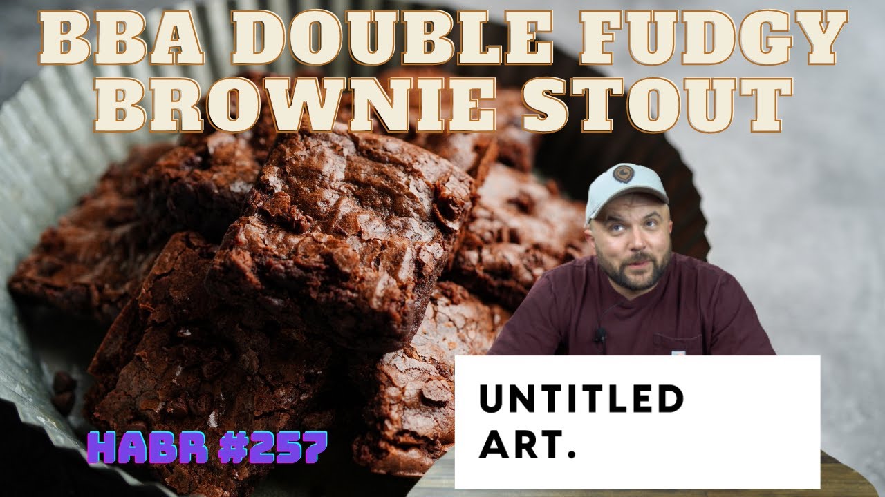 Untitled Art | Barrel Aged Double Brownie Stout | Craft Beer Review | HABR 