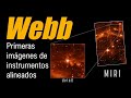 James Webb: Primeras imágenes nítidas con instrumentos alineados