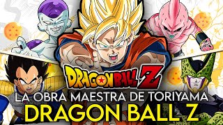 DRAGON BALL Z fue la OBRA MAESTRA de AKIRA TORIYAMA (COMPLETO) by El Maestro Serbok 224,512 views 4 months ago 2 hours, 25 minutes