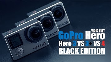 GoPro Hero 3 VS Hero 3+ VS Hero 4 (All Black Editions)