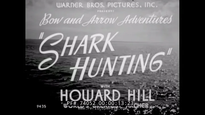 HUNTING SHARKS WITH A BOW AND ARROW  HOWARD HILL  ...