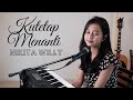 Download Lagu KUTETAP MENANTI ( NIKITA WILLY ) - MICHELA THEA COVER