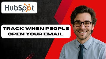 How to track when people open your emails using HubSpot (full guide)