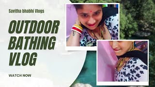 Beautiful Aunty Outdoor Bathing Vlog Desi Aunty Outdoor Saree Change Vlog Hot Bhabhi