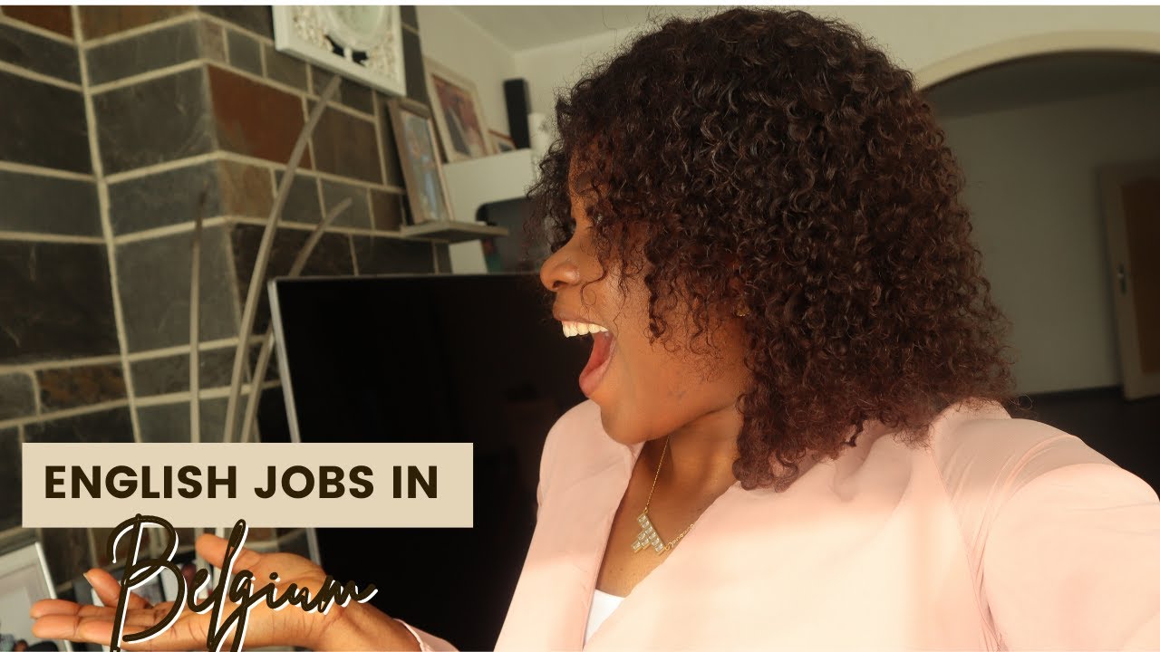 How To Get English Jobs In Belgium Without Any Knowledge Of DUTCH Work How to get english jobs in belgium without any knowledge of dutch work