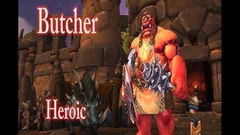 Highmaul HC - The butcher