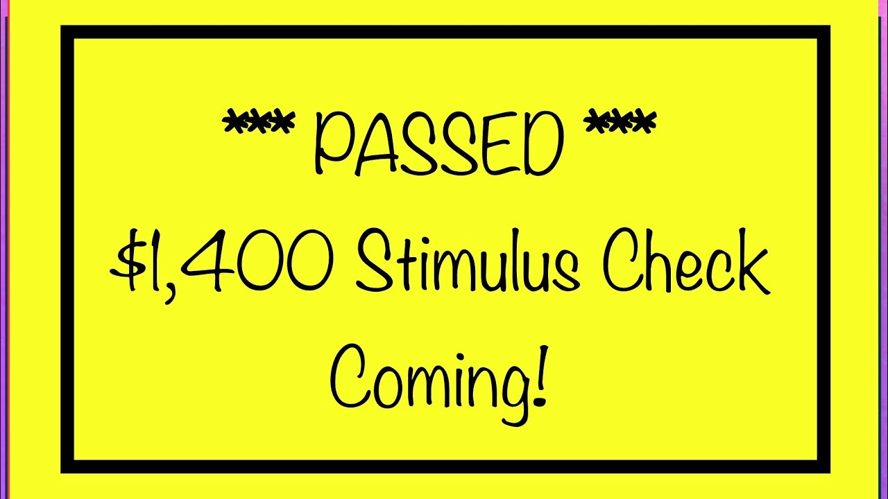 Passed! $1,400 Stimulus Check Coming! SSDI, SSI, Social Security, Low Income - Passed Today!