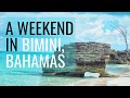 A WEEKEND IN BIMINI, BAHAMAS