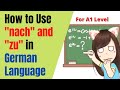 How to Use &quot;nach&quot; and &quot;zu&quot; in German Language | Tagalog | A1 German Level