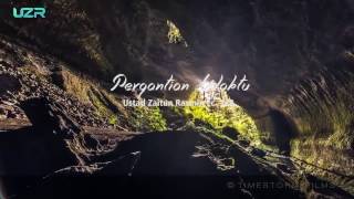 Ustad Zaitun Rasmin- Pergantian Waktu