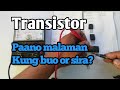 Transistor paano malaman Kung buo or sira #howtotesttransistor