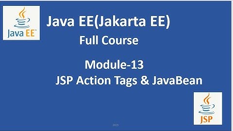 JSP Action Tags and JavaBeans ( Module -13)