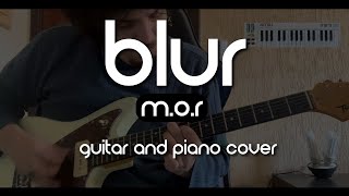 Blur - M.O.R (Guitar and Piano Cover)