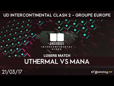 uThermal vs Mana TvP - UD Intercontinental Clash 2 - Groupe Europe - Losers match - Starcraft II