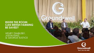 Inside the room: Can British Farming Be Saved? - Groundswell 2025