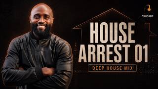 Deep House Mix | House Arrest 01 by Achaser