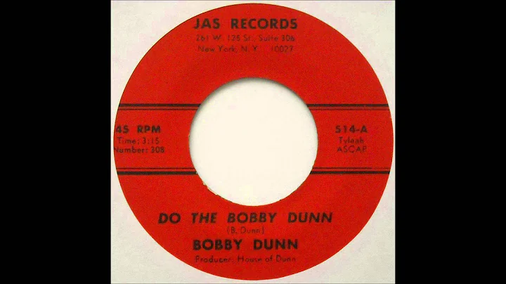 Bobby Dunn - Do The Bobby Dunn