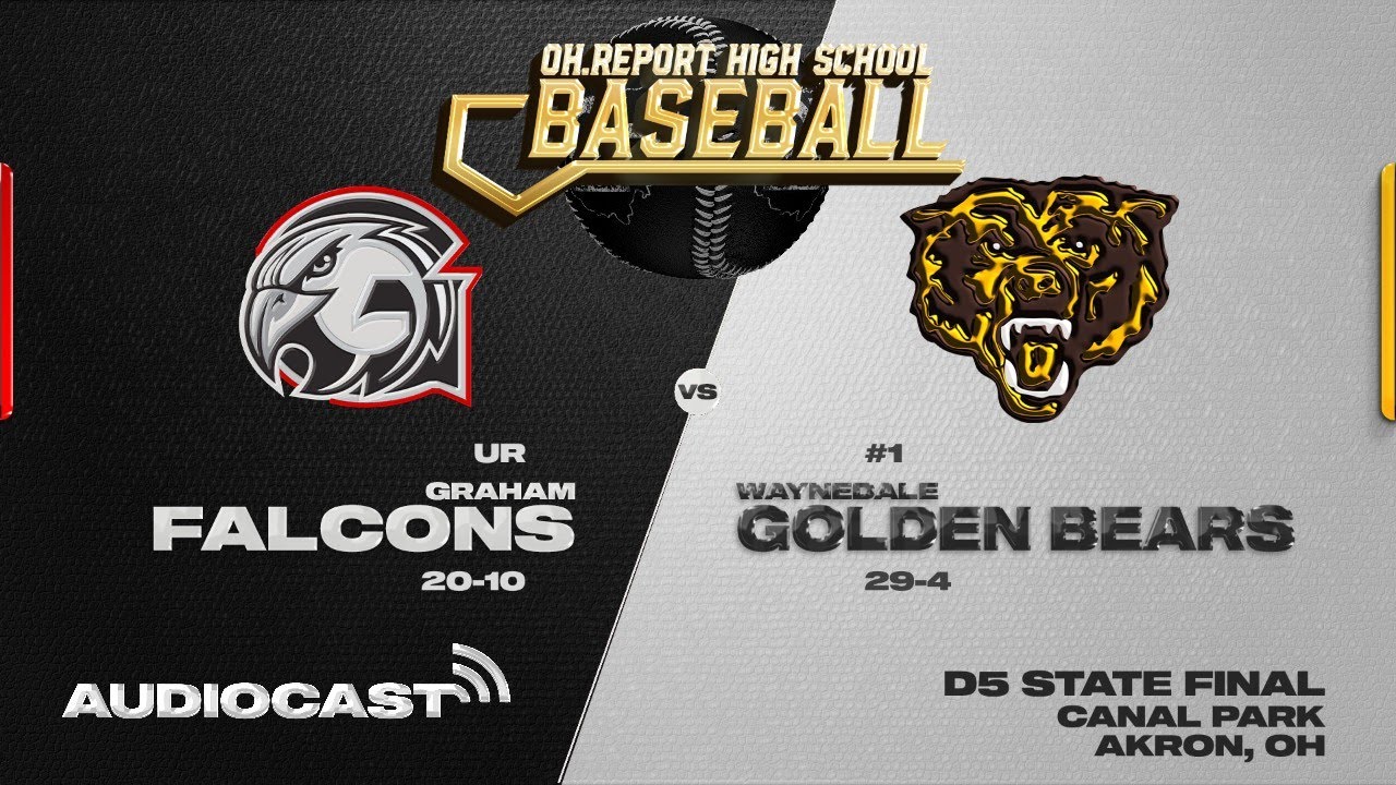 #1 Waynedale (29-4) vs UR Graham Local (20-10) D5 Baseball State Championship AudioCast
