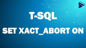 XACT_ABORT в T-SQL – что это такое и как использовать
