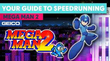 Your Guide To Speedrunning Mega Man 2 in 15 Minutes or Less Presented by GEICO