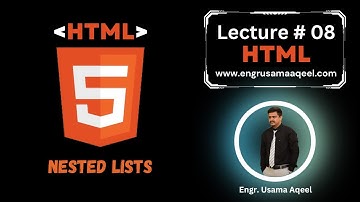HTML Nested List | Lecture #8 | HTML in Urdu/Hindi | html | Web Designing | Engr. Usama Aqeel
