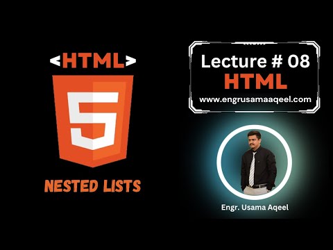 HTML Nested List | Lecture #8 | HTML in Urdu/Hindi | html | Web Designing | Engr. Usama Aqeel