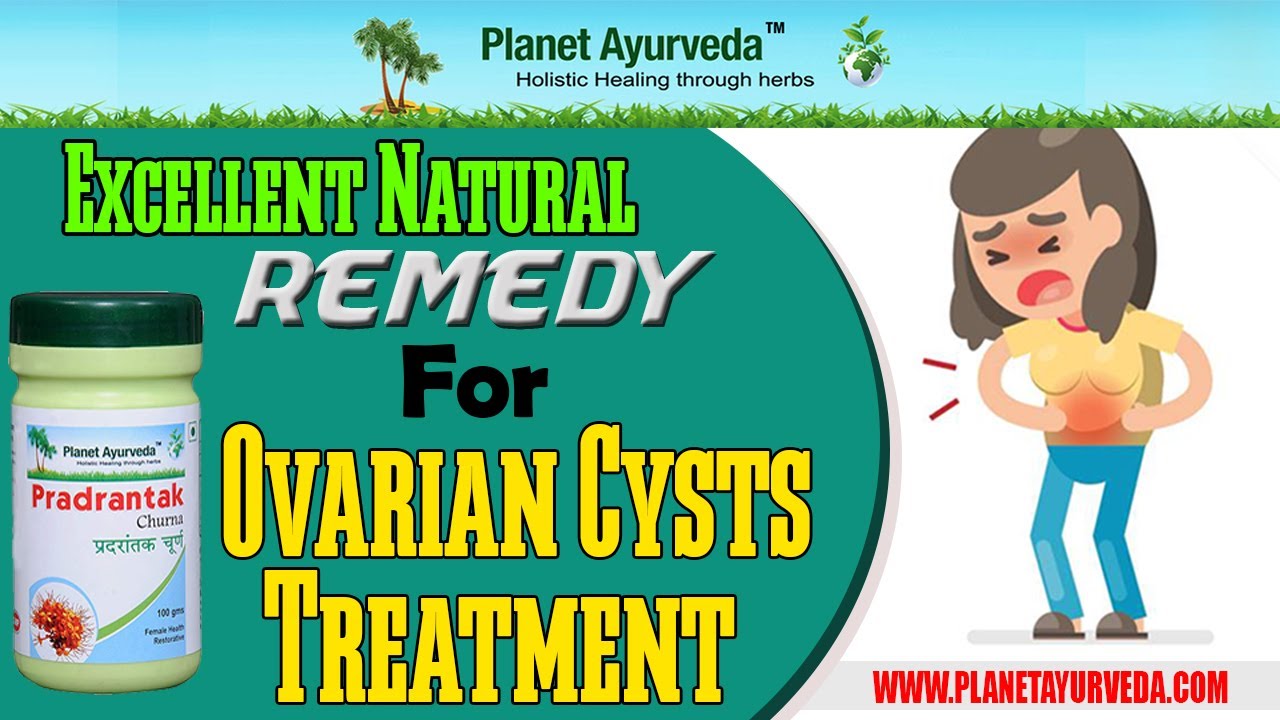 Excellent Natural Remedy For Ovarian Cysts Treatment - Pradrantak